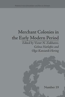 Merchant Colonies in the Early Modern Period by 