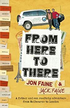 From Here To There by Jon Faine, Jack Faine