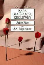 Kara dla Śpiącej Królewny by Anne Rice, A.N. Roquelaure