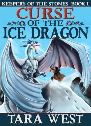 Curse of the Ice Dragon by Tara West