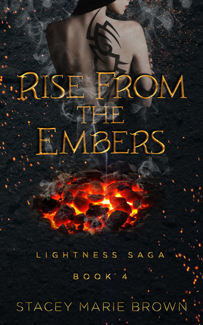 Rise From The Embers by Stacey Marie Brown