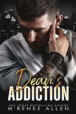 Dean's Addiction: BWWM Romantic Suspense  by M'Renee Allen