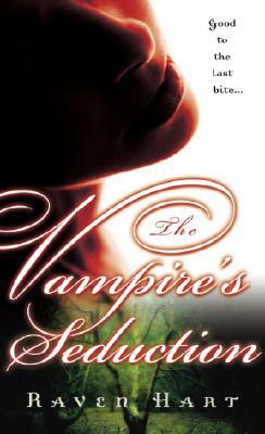 The Vampire's Seduction by Raven Hart