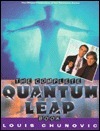 The Complete Quantum Leap Book by Louis Chunovic