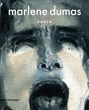 Marlene Dumas. Sorte. Catalogo della mostra (Milano, 13 marzo-17 giugno). Ediz. italiana e inglese by Giorgio Verzotti