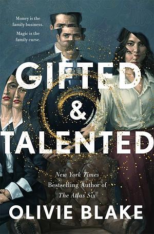 Gifted & Talented by Olivie Blake