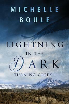 Lightning in the Dark by Michelle Boule