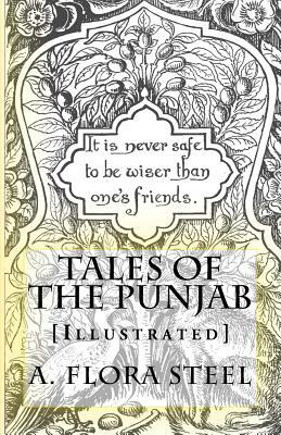 Tales of the Punjab: [Illustrated] by Flora Annie Steel, R. C. Temple