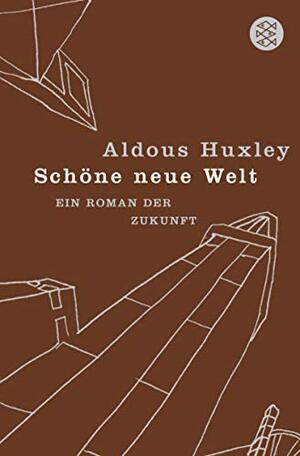 Schöne Neue Welt by Aldous Huxley