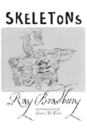 Skeletons by Dave McKean, Ray Bradbury