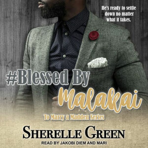 #Blessed By Malakai by Sherelle Green