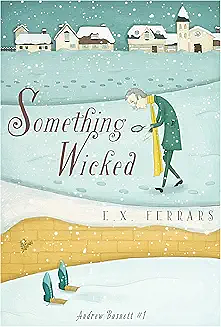 Something Wicked by E.X. Ferrars, E.X. Ferrars, Elizabeth E.X. Ferrars