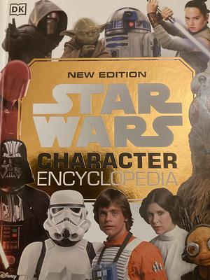 Star Wars Character Encyclopedia by Elizabeth Dowsett