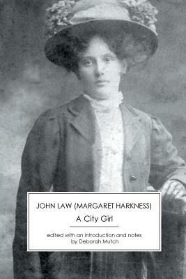 A City Girl by Margaret Harkness