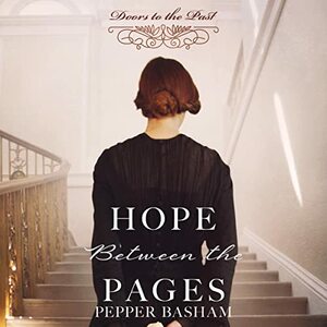 Hope Between the Pages by Pepper Basham