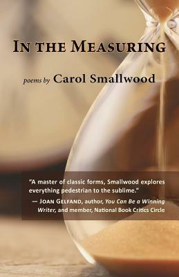 In the Measuring by Carol Smallwood