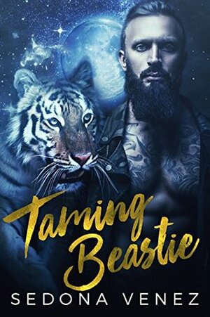 Taming Beastie: Paranormal Shape Shifter Alpha Male Military Weretiger romance by Sedona Venez