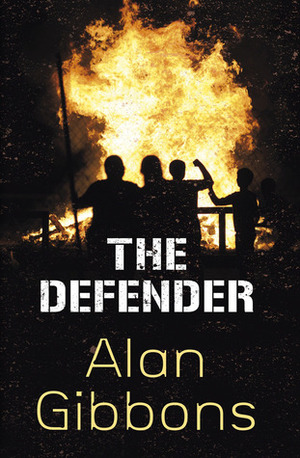 The Defender by Alan Gibbons