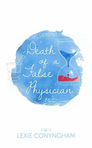 Death of a False Physician by Lexie Conyngham
