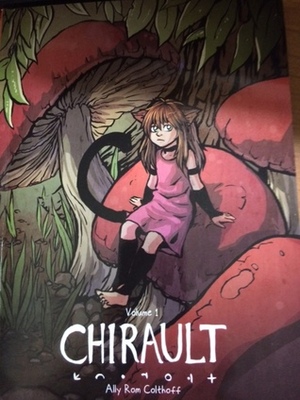 Chirault Volume 1 by Ally Rom Colthoff