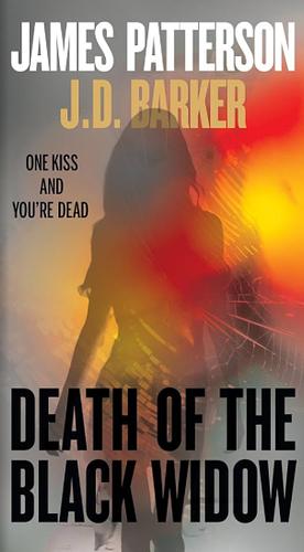 Death of the Black Widow by J.D. Barker, James Patterson