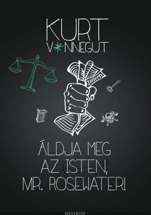 Áldja meg az Isten, Mr. Rosewater by Kurt Vonnegut