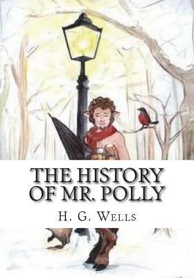 The History of Mr. Polly by H.G. Wells