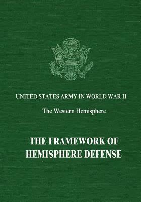 The Framework of Hemisphere Defense by Stetson Conn, Byron Fairchild