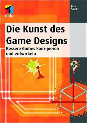 Die Kunst des Game Designs by Jesse Schell