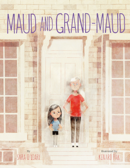 Maud and Grand-Maud by Sara O'Leary