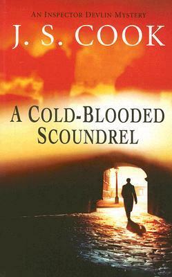 A Cold-Blooded Scoundrel by J.S. Cook