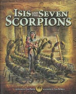 Isis and the Seven Scorpions by Tom McNeely, Cari Meister
