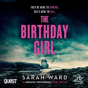 The Birthday Girl by Sarah Ward