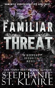 Familiar Threat by Stephanie St. Klaire