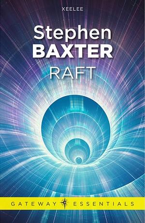 Raft by Stephen Baxter