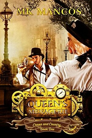 Queen's Menagerie (Crown and Country #1) by M.K. Mancos