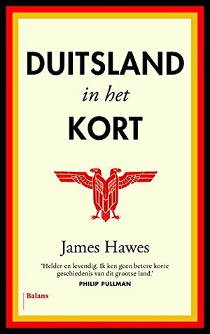 Duitsland in het kort by James Hawes