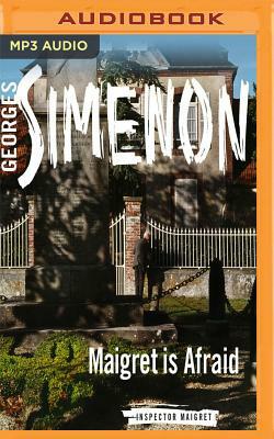 Maigret Is Afraid by Georges Simenon