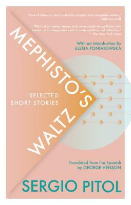 Mephisto's Waltz by Sergio Pitol