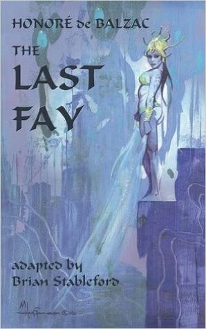 The Last Fay by Brian Stableford, Honoré de Balzac