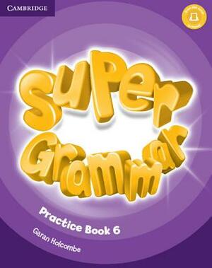 Super Minds Level 6 Super Grammar Book by Herbert Puchta, Günter Gerngross, Peter Lewis-Jones