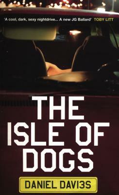 The Isle of Dogs by Daniel Davies