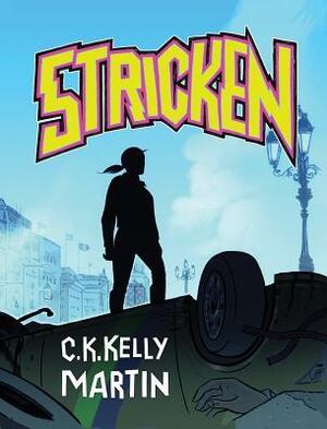 Stricken by C.K. Kelly Martin