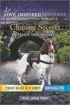 Chasing Secrets by Heather Woodhaven