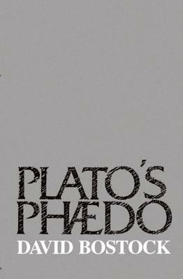 Plato's Phaedo by David Bostock