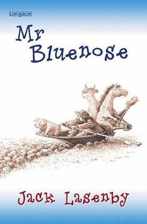 Mr Bluenose by Jack Lasenby