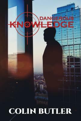 Dangerous Knowledge by Colin Butler