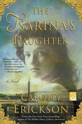 The Tsarina's Daughter by Carolly Erickson