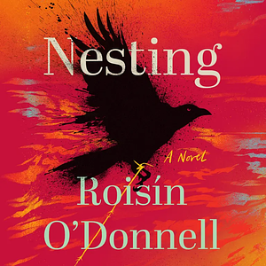 Nesting by Roisín O’Donnell