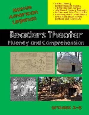 Native American Legends: Readers Theater by Elizabeth Chapin-Pinotti